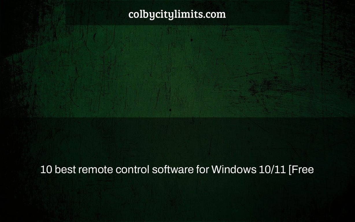 10 best remote control software for Windows 10/11 [Free & Paid]