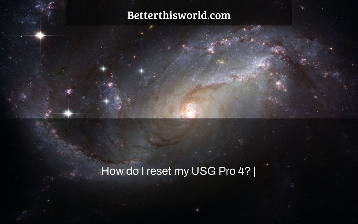 How do I reset my USG Pro 4? |