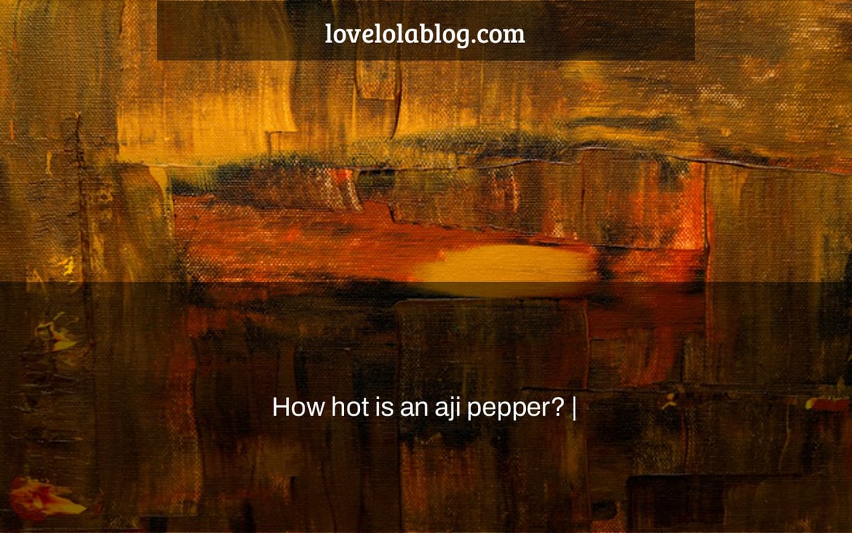 How hot is an aji pepper? |