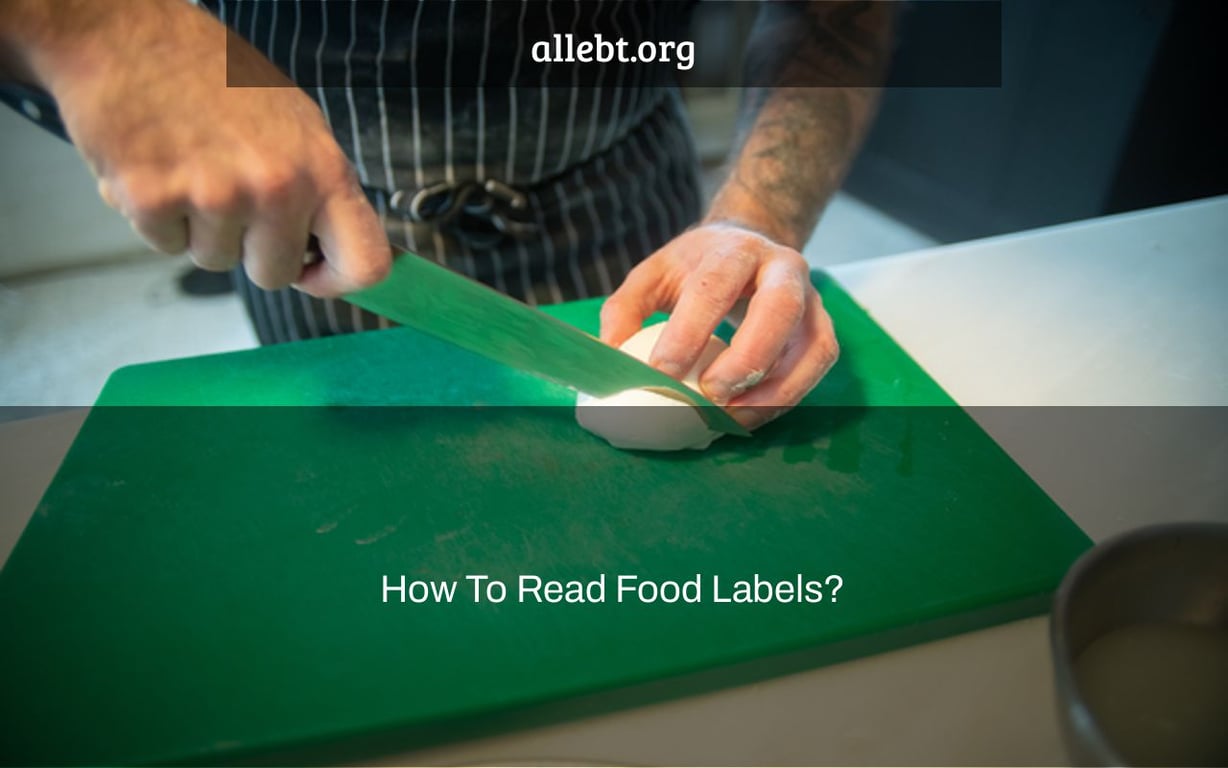 How To Read Food Labels?