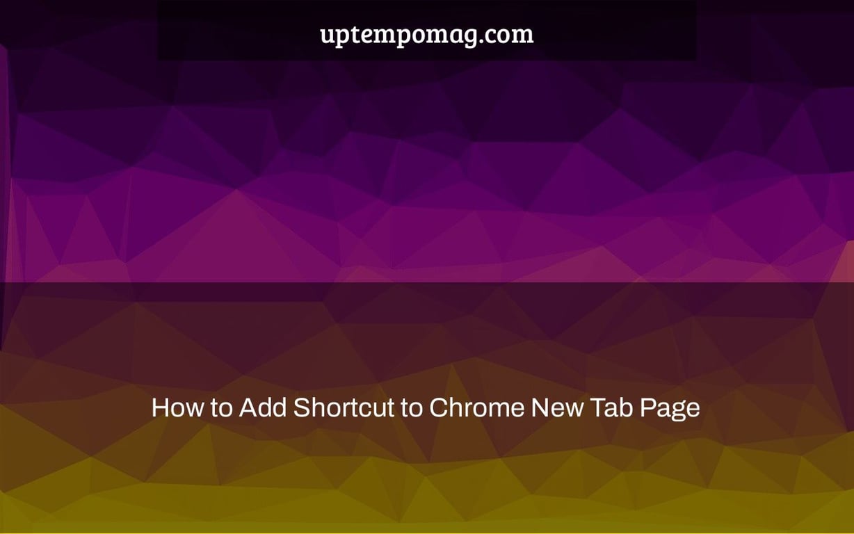 How to Add Shortcut to Chrome New Tab Page