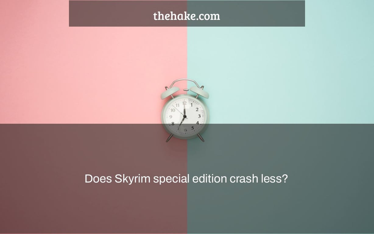 Does Skyrim special edition crash less?
