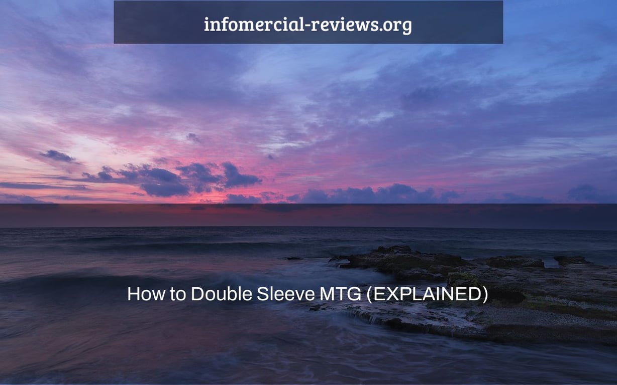 How to Double Sleeve MTG (EXPLAINED)
