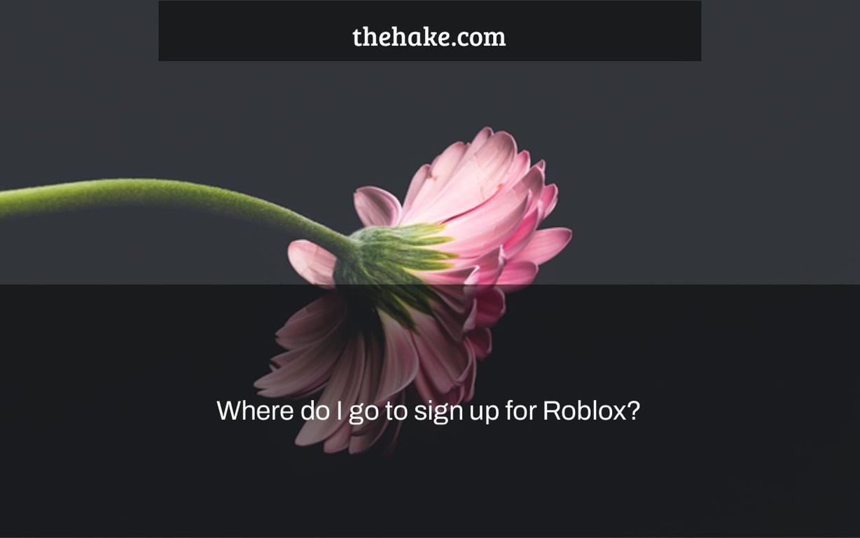 Where do I go to sign up for Roblox?