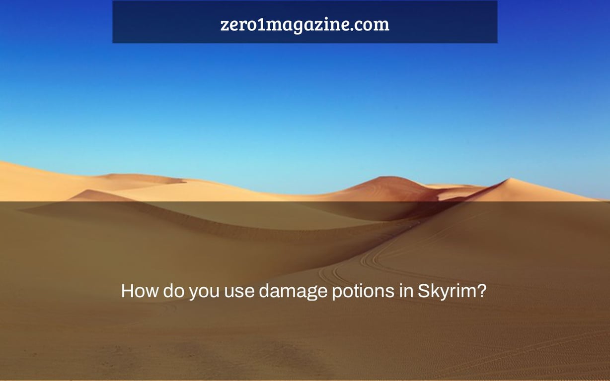How do you use damage potions in Skyrim?
