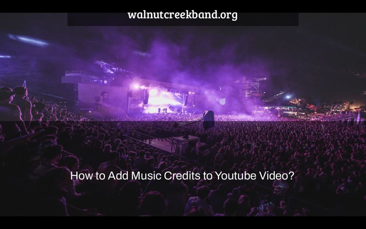 How to Add Music Credits to Youtube Video?