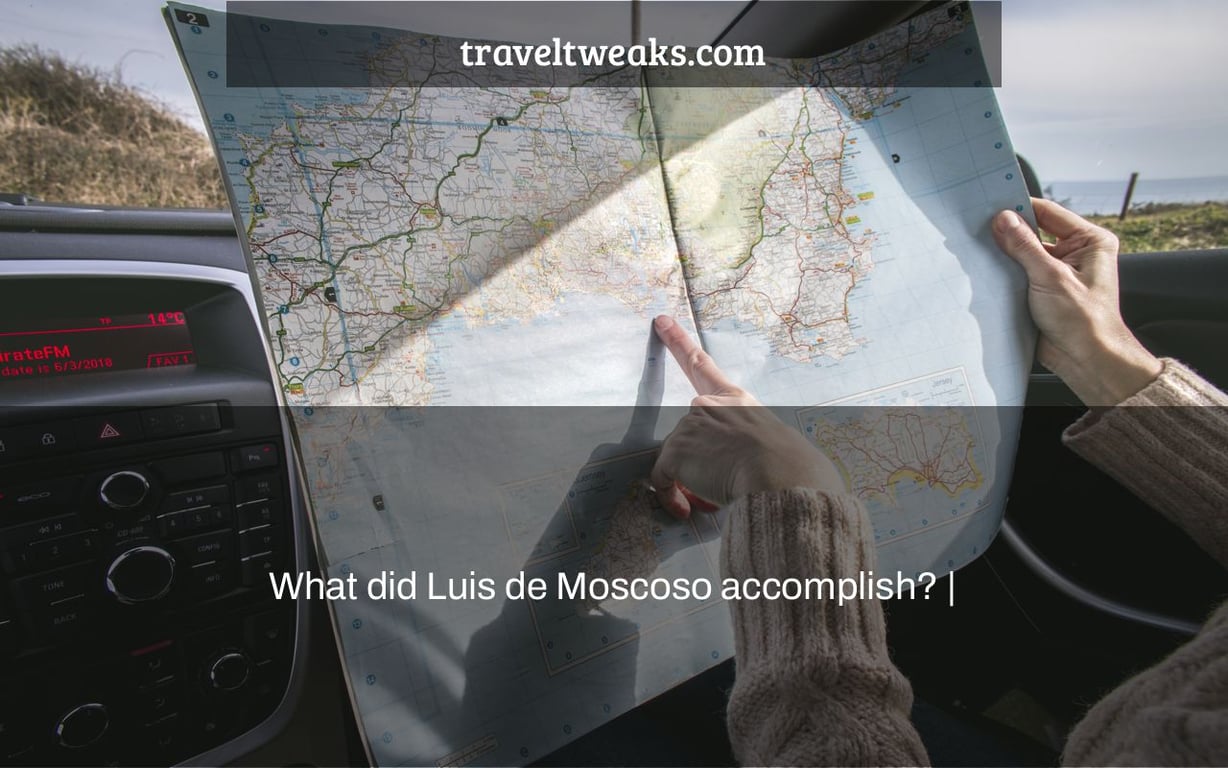 What did Luis de Moscoso accomplish? |