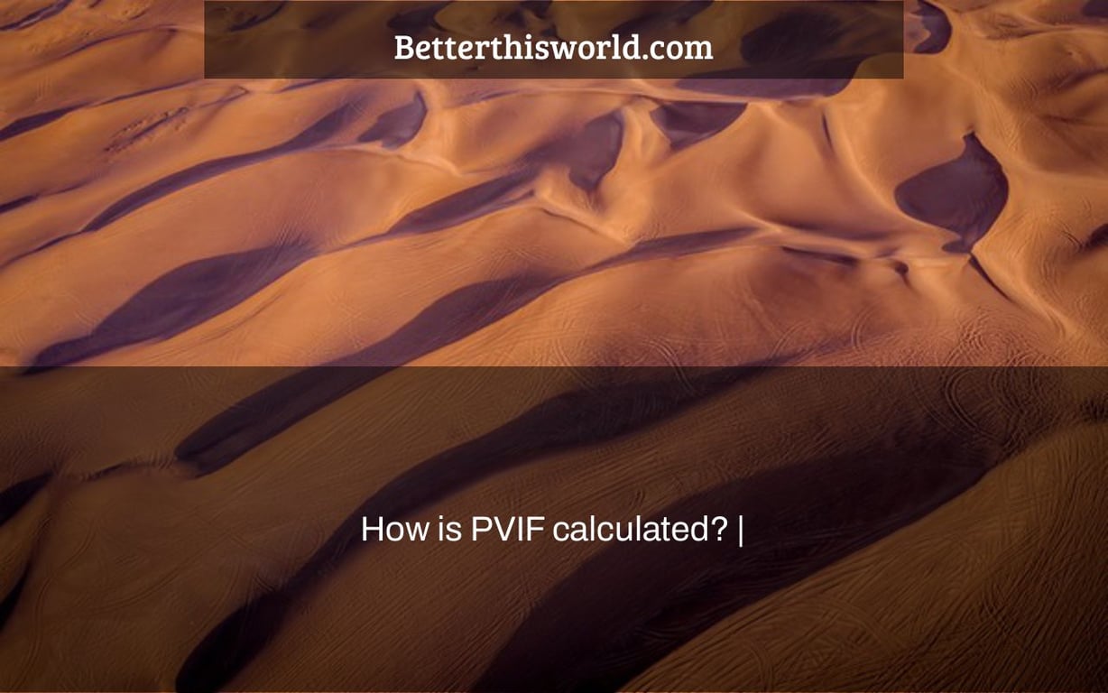 How is PVIF calculated? |