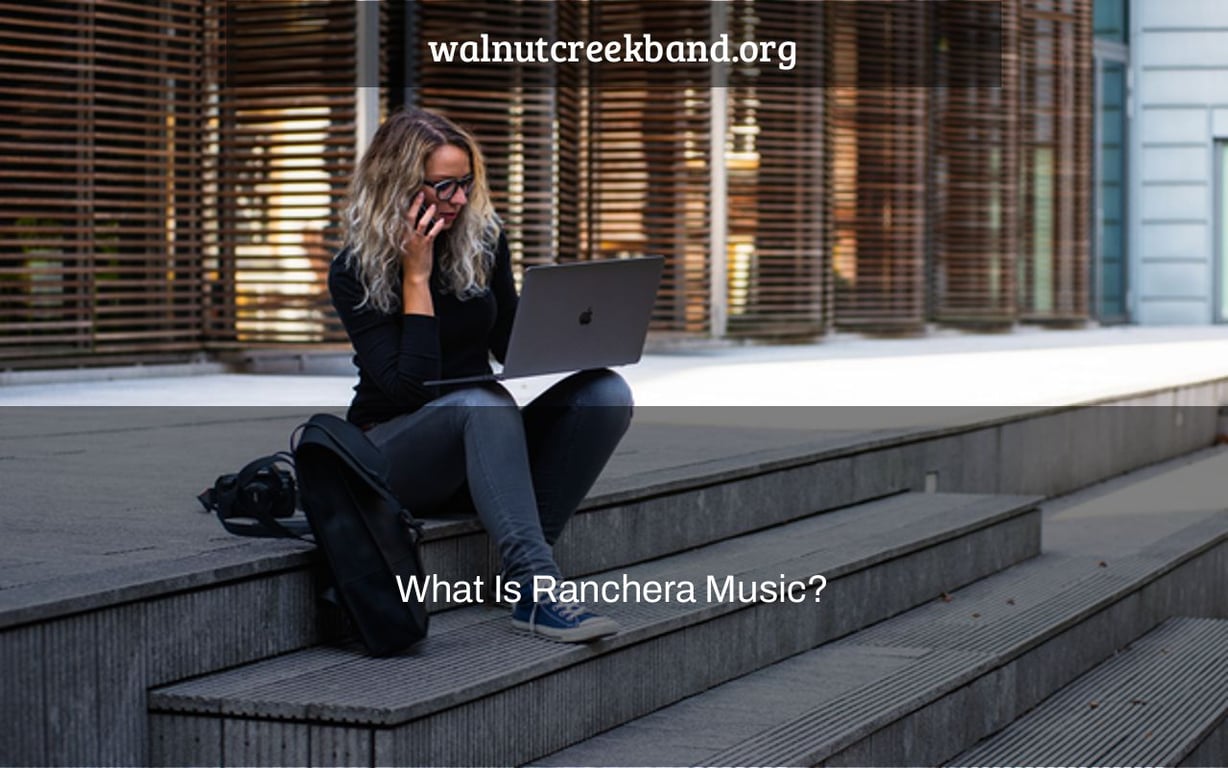 What Is Ranchera Music?