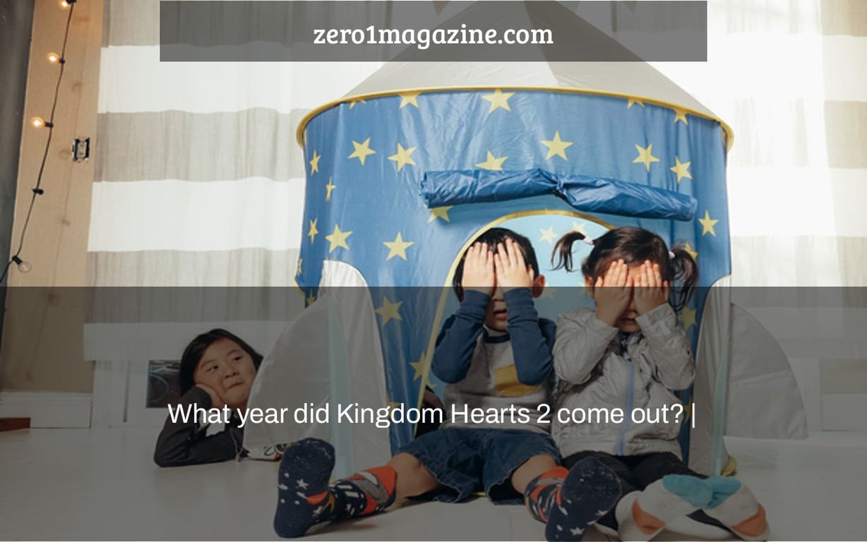 What year did Kingdom Hearts 2 come out? |