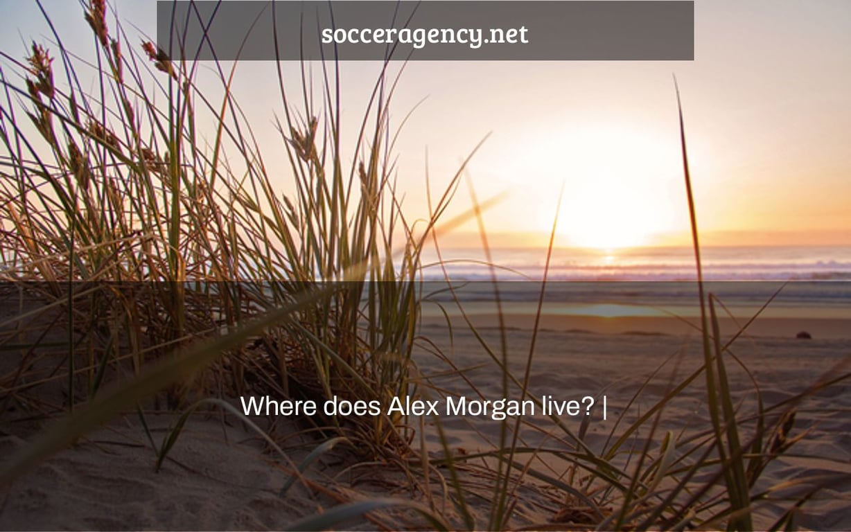 Where does Alex Morgan live? |