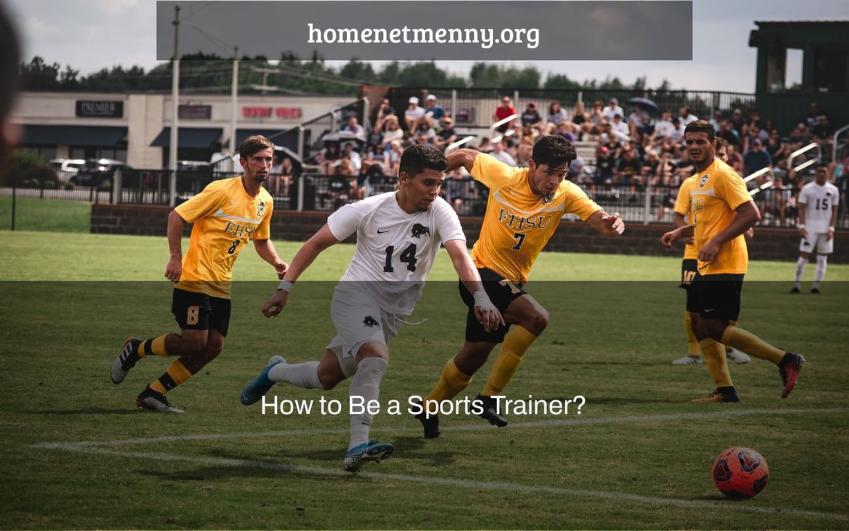 How to Be a Sports Trainer?