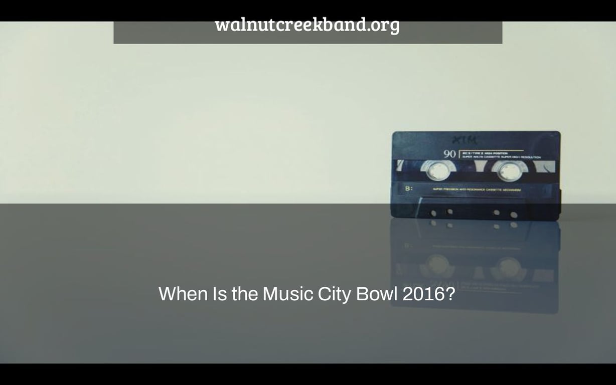 When Is the Music City Bowl 2016?