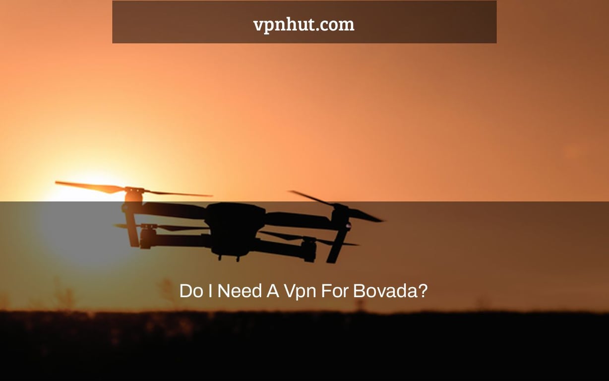 Do I Need A Vpn For Bovada?