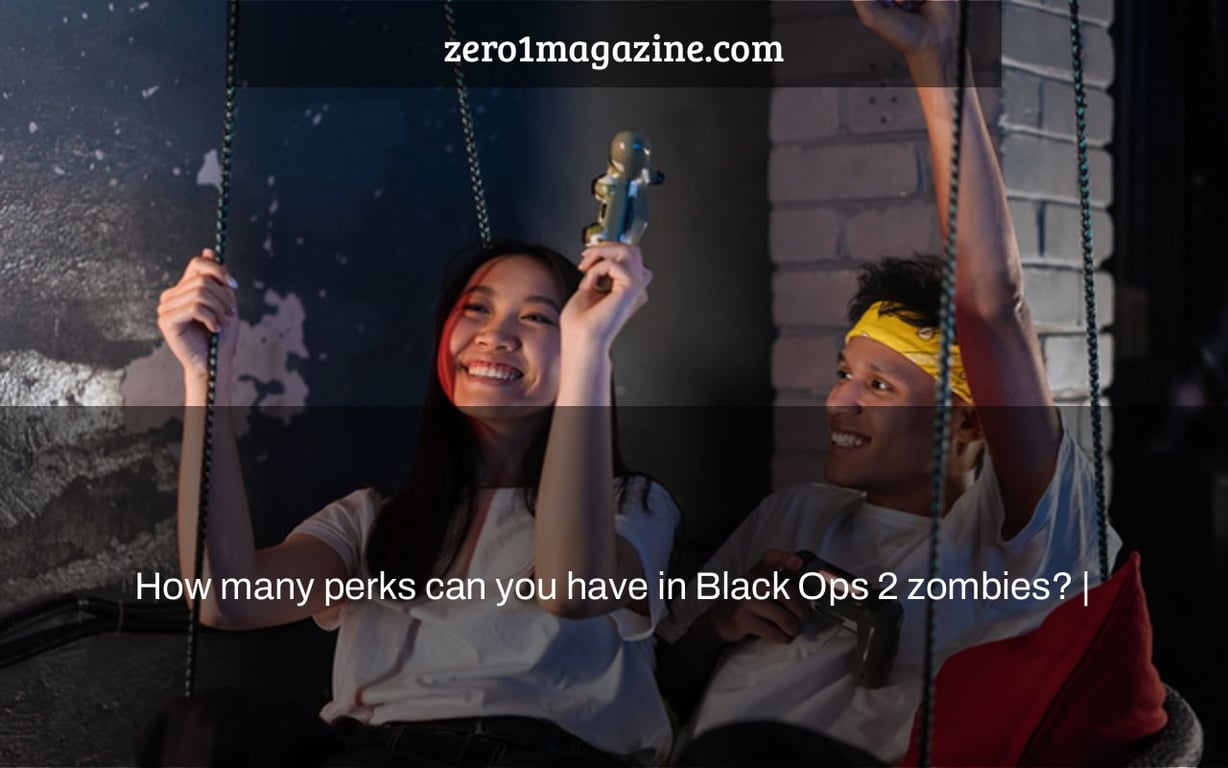 How many perks can you have in Black Ops 2 zombies? |