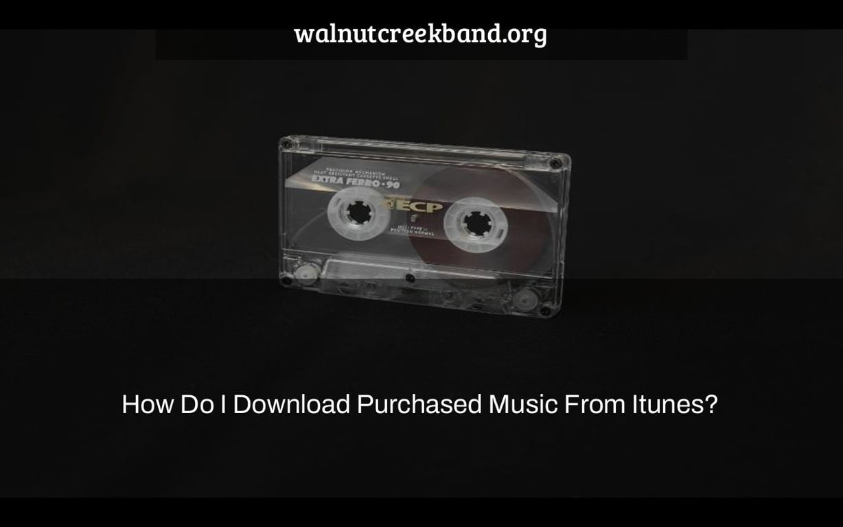 How Do I Download Purchased Music From Itunes?