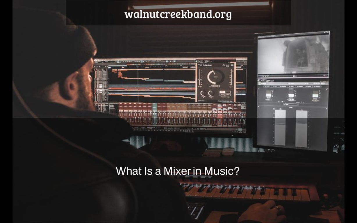 What Is a Mixer in Music?