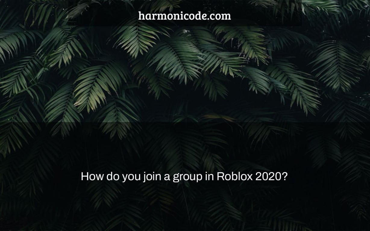 How do you join a group in Roblox 2020?