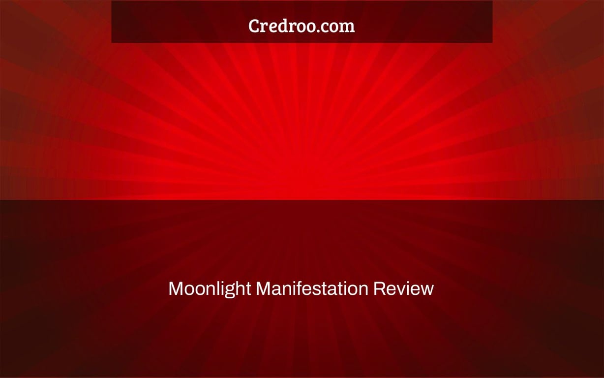 Moonlight Manifestation Review