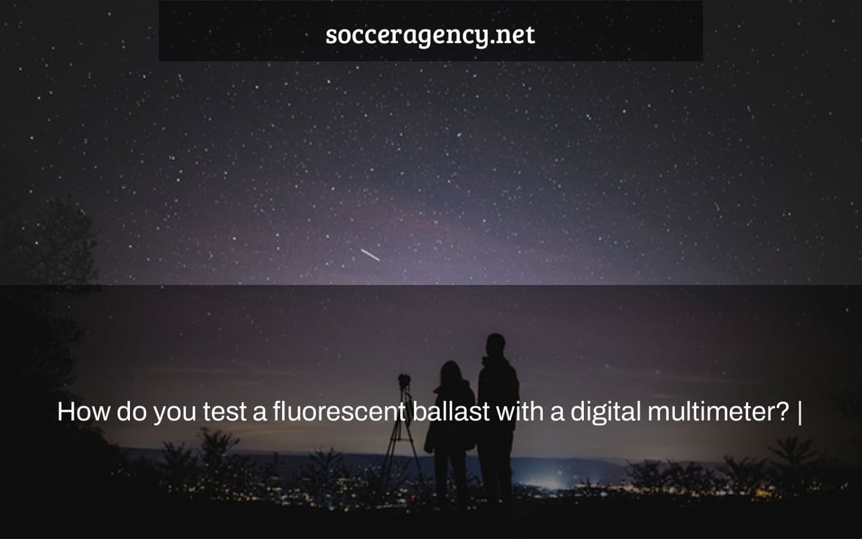 How do you test a fluorescent ballast with a digital multimeter? |