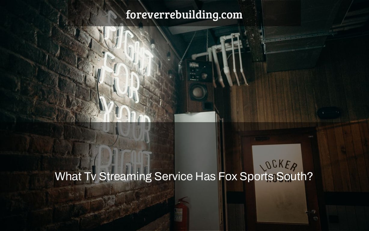 What Tv Streaming Service Has Fox Sports South?