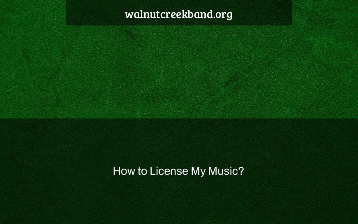 How to License My Music?