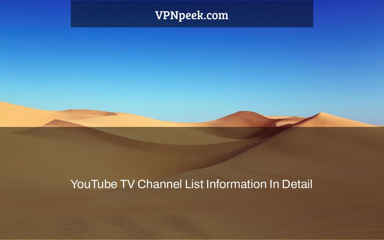 YouTube TV Channel List Information In Detail