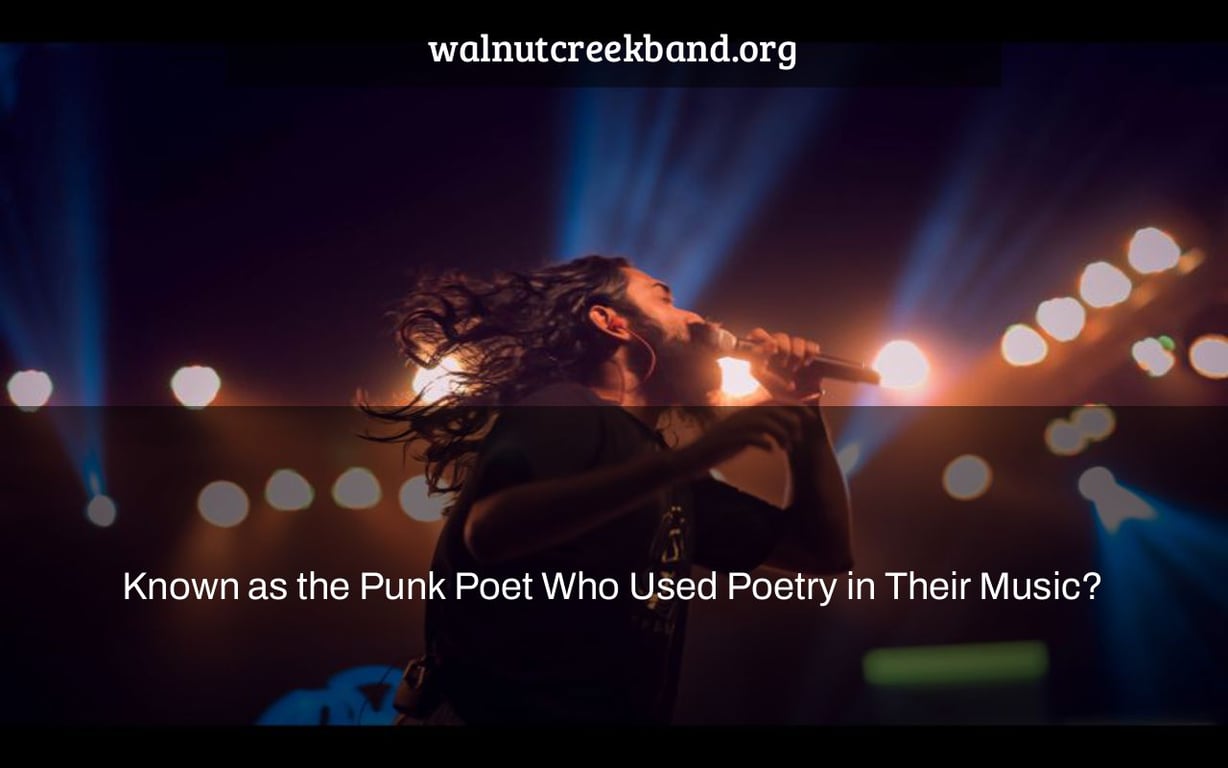 Known as the Punk Poet Who Used Poetry in Their Music?