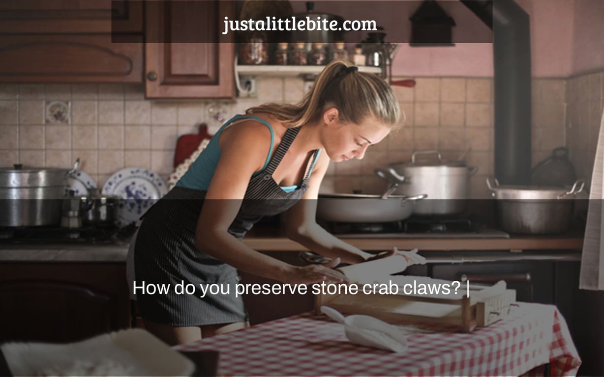 How do you preserve stone crab claws? |