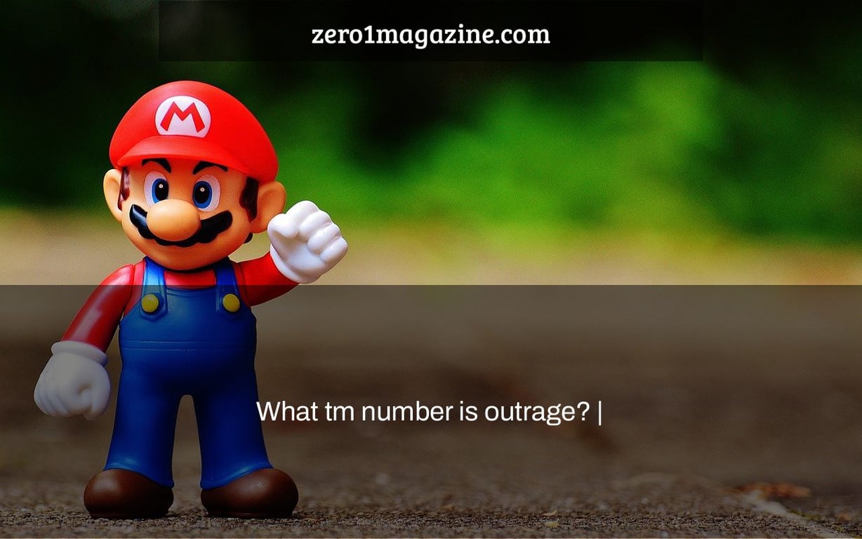 What tm number is outrage? |