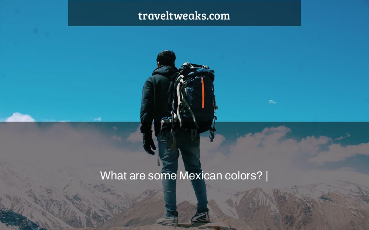 What are some Mexican colors? |
