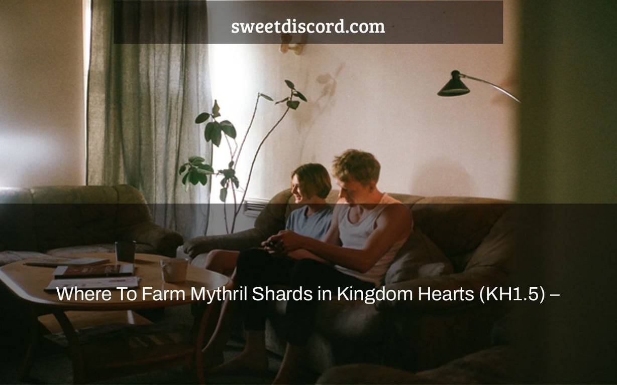 Where To Farm Mythril Shards in Kingdom Hearts (KH1.5) –