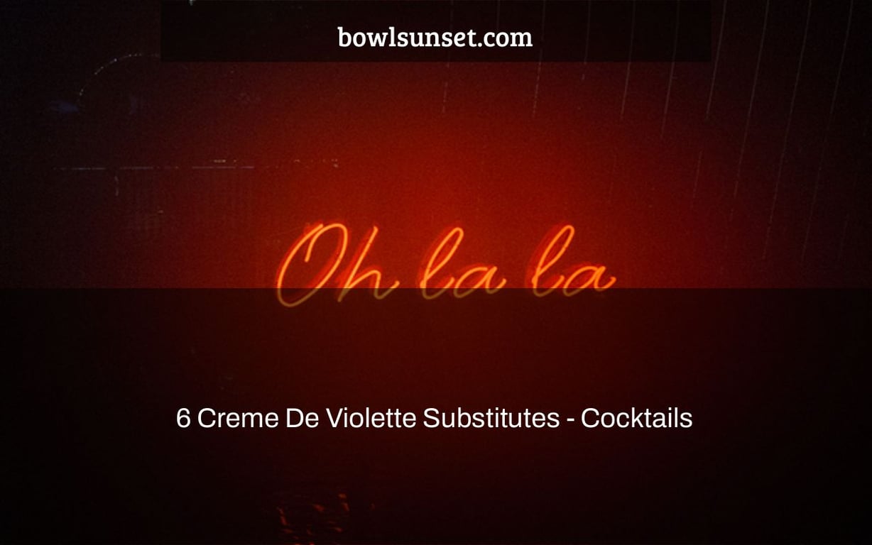 6 Creme De Violette Substitutes - Cocktails