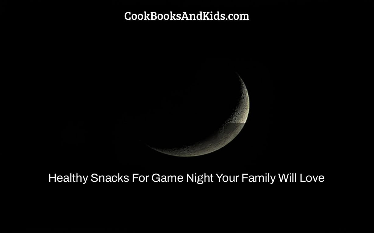 Healthy Snacks For Game Night Your Family Will Love