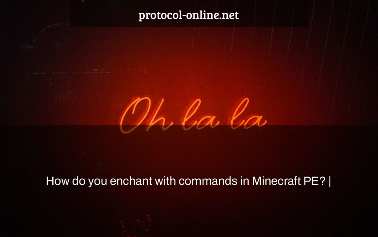 How do you enchant with commands in Minecraft PE? |