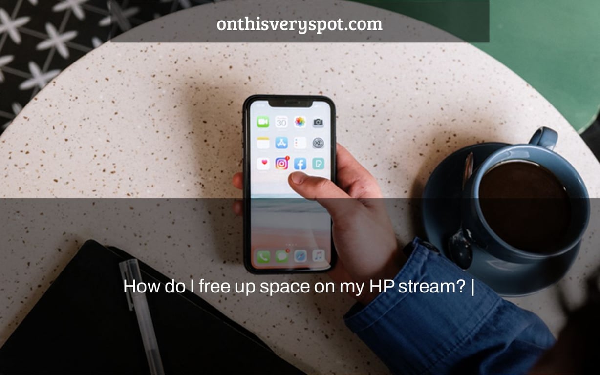 How do I free up space on my HP stream? |