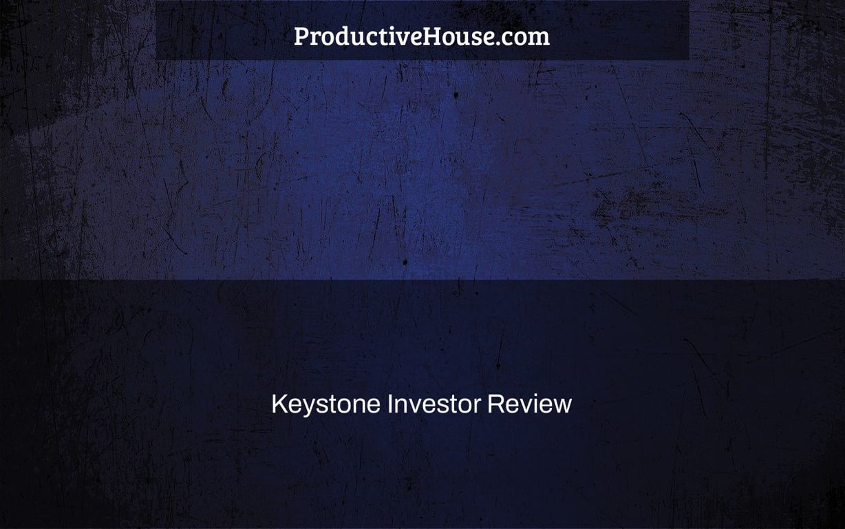 Keystone Investor Review