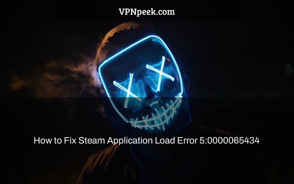 How to Fix Steam Application Load Error 5:0000065434