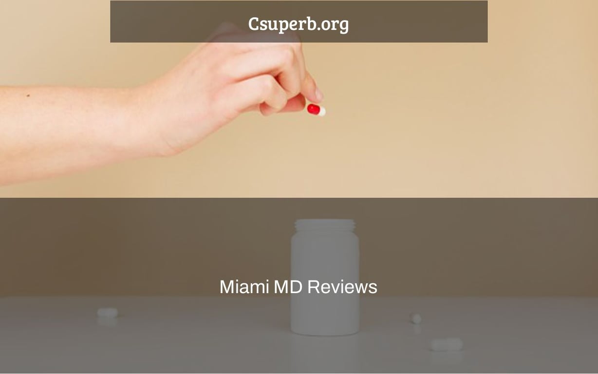 Miami MD Reviews