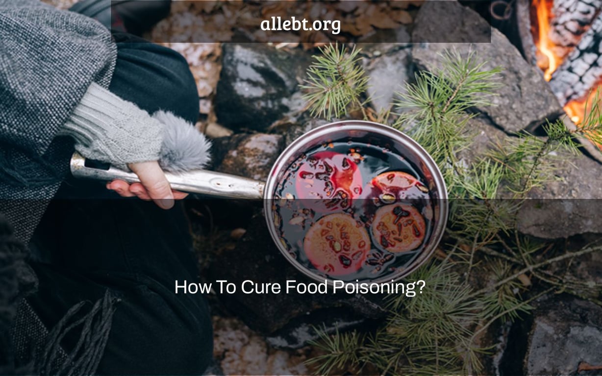 How To Cure Food Poisoning?