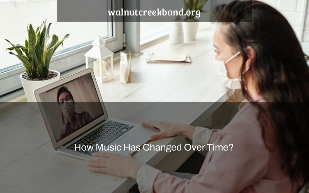 How Music Has Changed Over Time?