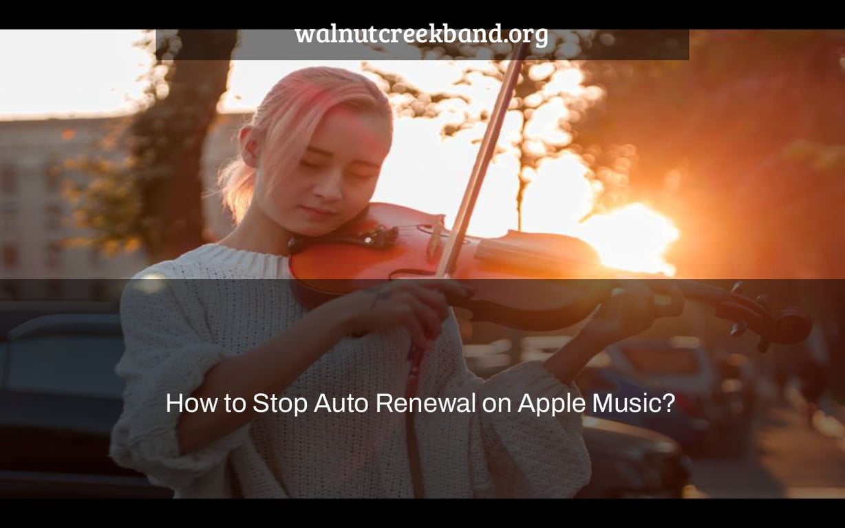 How to Stop Auto Renewal on Apple Music?