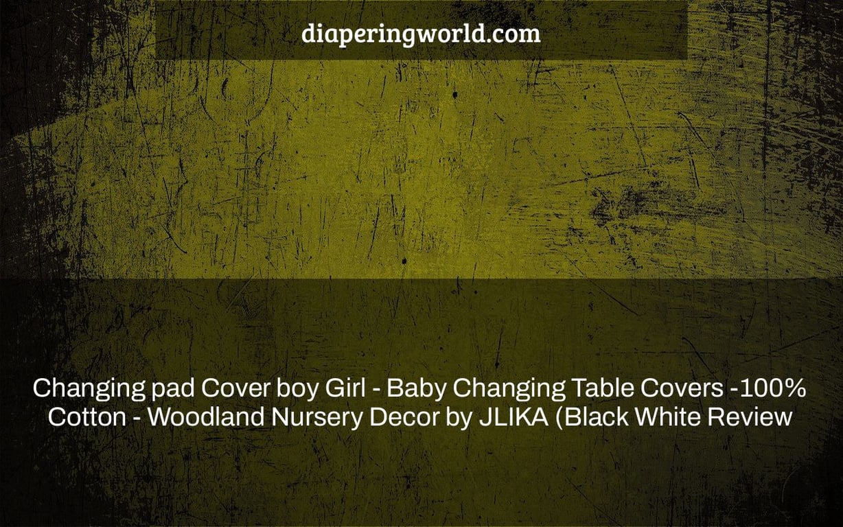 Changing pad Cover boy Girl Baby Changing Table Covers 100 Cotton