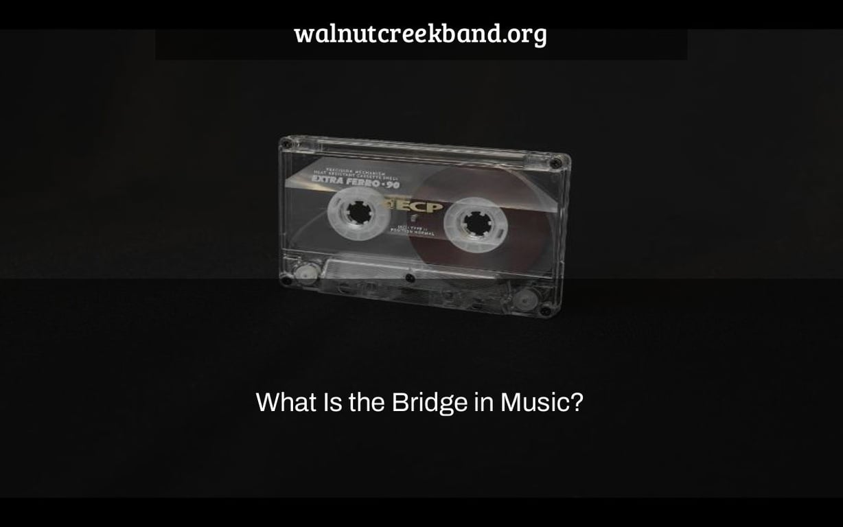 What Is the Bridge in Music?