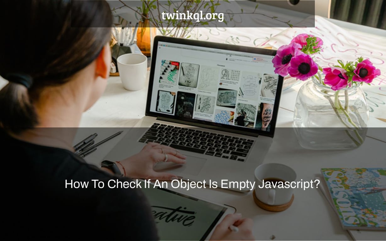 How To Check If An Object Is Empty Javascript Twinkql