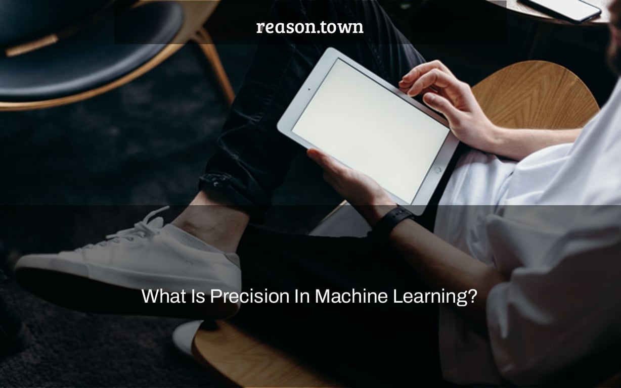 What Is Precision In Machine Learning?