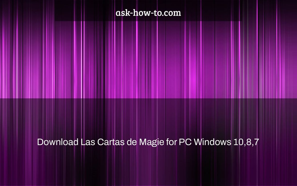 Download Las Cartas de Magie for PC Windows 10,8,7