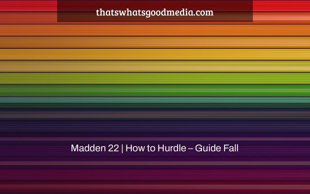 Madden 22 | How to Hurdle – Guide Fall
