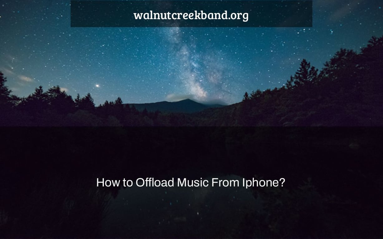 How to Offload Music From Iphone?