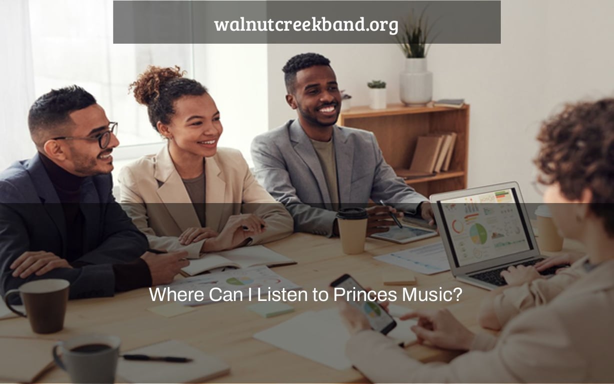 Where Can I Listen to Princes Music?